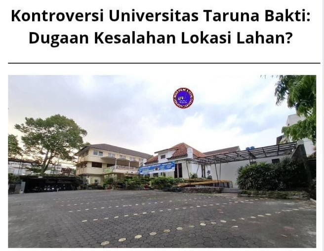 Kontroversi Universitas Taruna Bakti: Dugaan Kesalahan Lokasi Lahan
