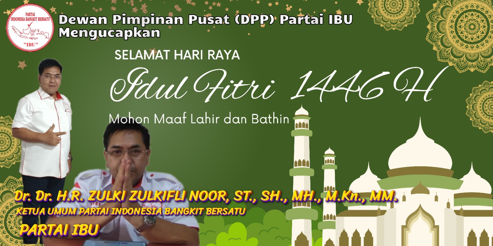 Pesan Idul Fitri 1446 H Ketum PARTAI IBU: Momentum Kembali Suci, Satukan Visi Bangkit Bersatu Bangun Negeri!