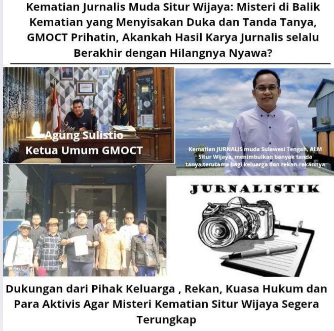Kematian Jurnalis Muda Situr Wijaya: Misteri di Balik Kematian yang Menyisakan Duka dan Tanda Tanya, GMOCT Prihatin, Akankah Hasil Karya Jurnalis selalu Berakhir dengan Hilangnya Nyawa?