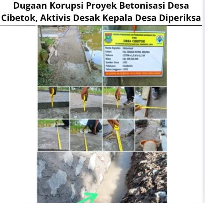 Dugaan Korupsi Proyek Betonisasi Desa Cibetok, Aktivis Desak Kepala Desa Diperiksa