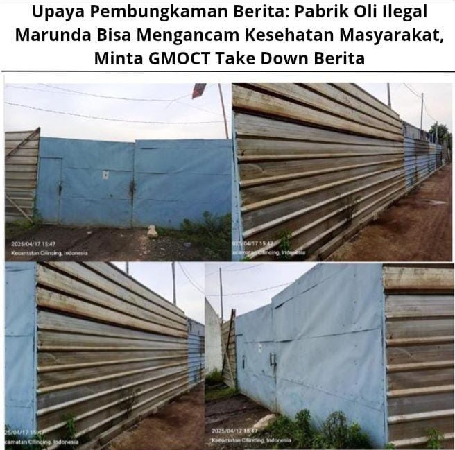 Upaya Pembungkaman Berita: Pabrik Oli Ilegal Marunda Bisa Mengancam Kesehatan Masyarakat, Minta GMOCT Take Down Berita