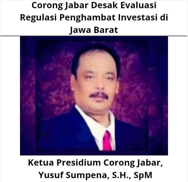 Corong Jabar Desak Evaluasi Regulasi Penghambat Investasi di Jawa Barat