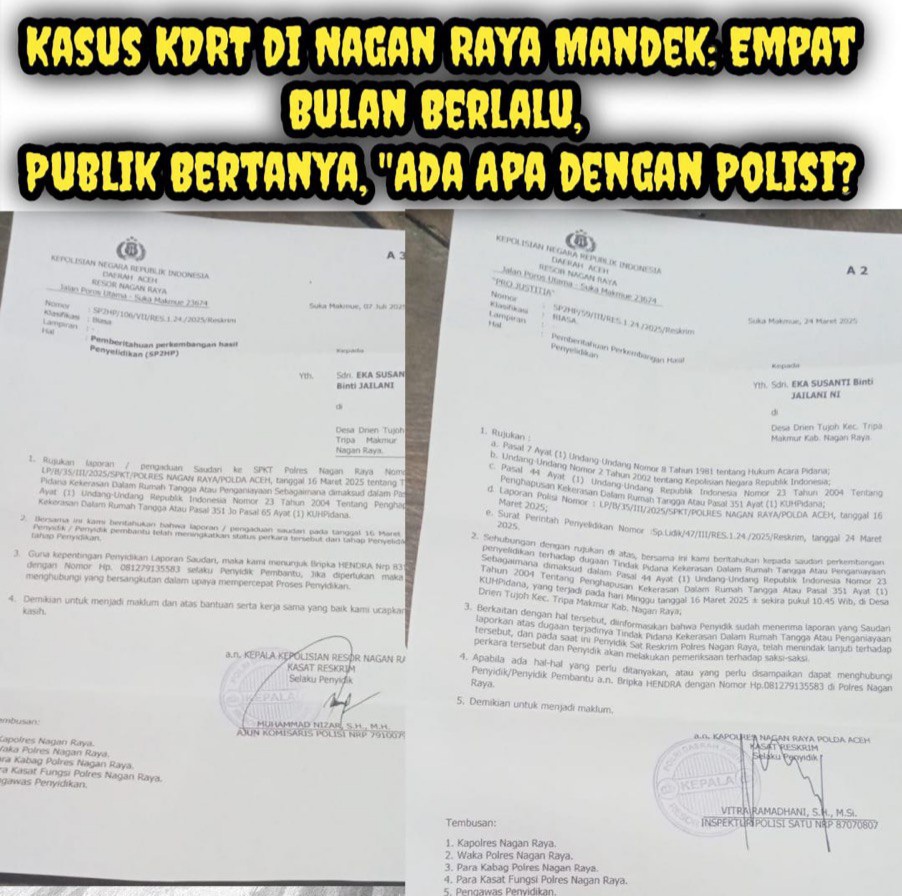 Kasus KDRT di Nagan Raya Mandek: Empat Bulan Berlalu, Publik Bertanya, “Ada Apa dengan Polisi?”