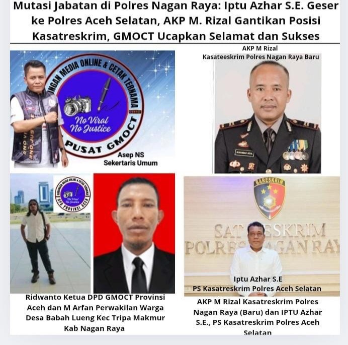 Mutasi Jabatan di Polres Nagan Raya: Iptu Azhar S.E. Geser ke Polres Aceh Selatan, AKP M. Rizal Gantikan Posisi Kasatreskrim, GMOCT Ucapkan Selamat dan Sukses
