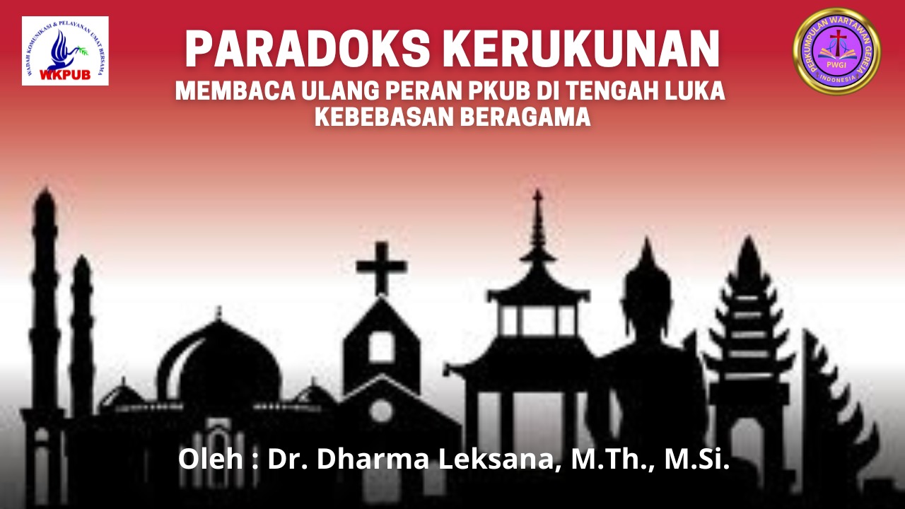 PKUB dan Paradoks Kerukunan Tahun 2019-2024: Analisis Kritis atas Tata Kelola, Kesenjangan Data, dan Reformasi Kebijakan Kebebasan Beragama