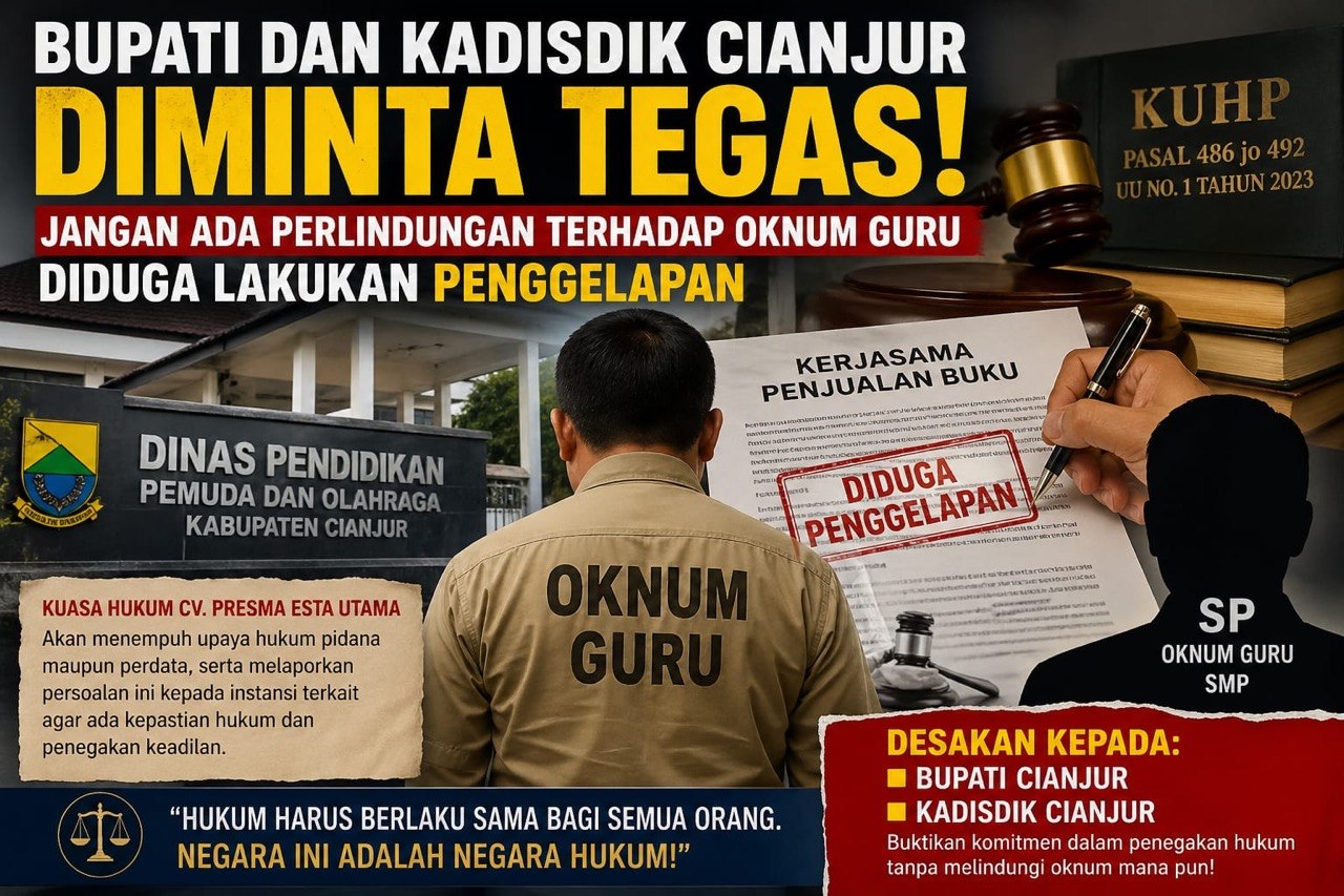 Bupati dan Kadisdik Cianjur Diminta Tegas, Jangan Ada Perlindungan terhadap Oknum Guru Diduga Lakukan Penggelapan