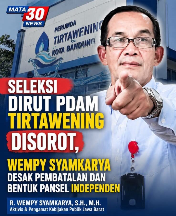 Seleksi Dirut PDAM Tirtawening Disorot, Wempy Syamkarya Desak Pembatalan dan Bentuk Pansel Independen
