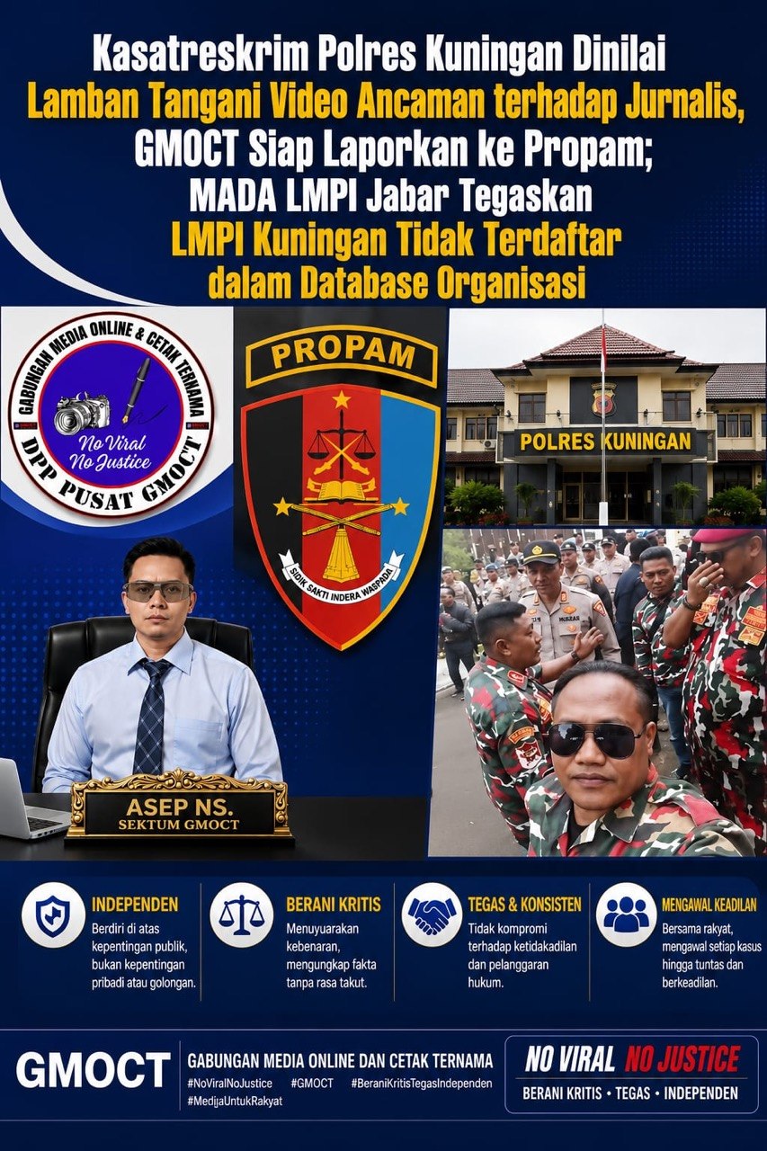 Kasatreskrim Polres Kuningan Dinilai Lamban Tangani Video Ancaman Terhadap Jurnalis, GMOCT Siap Laporkan ke Propam; MADA LMPI Jabar Tegaskan LMPI Kuningan Tidak Terdaftar Di Data Base