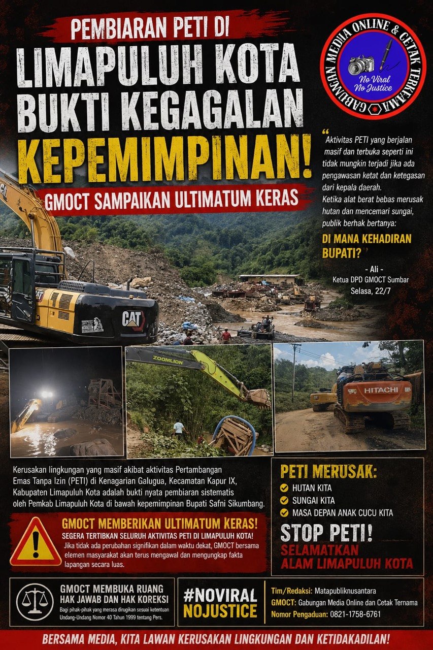 Pembiaran PETI di Limapuluh Kota Bukti Kegagalan Kepemimpinan, GMOCT Sampaikan Ultimatum Keras